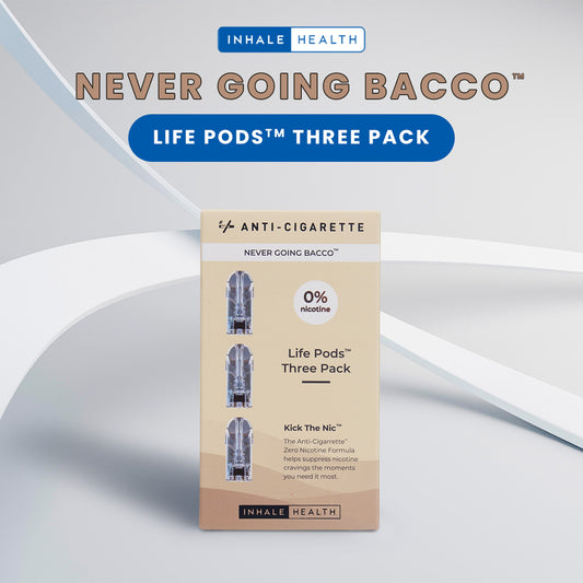 Life Pods™ Never Going Bacco